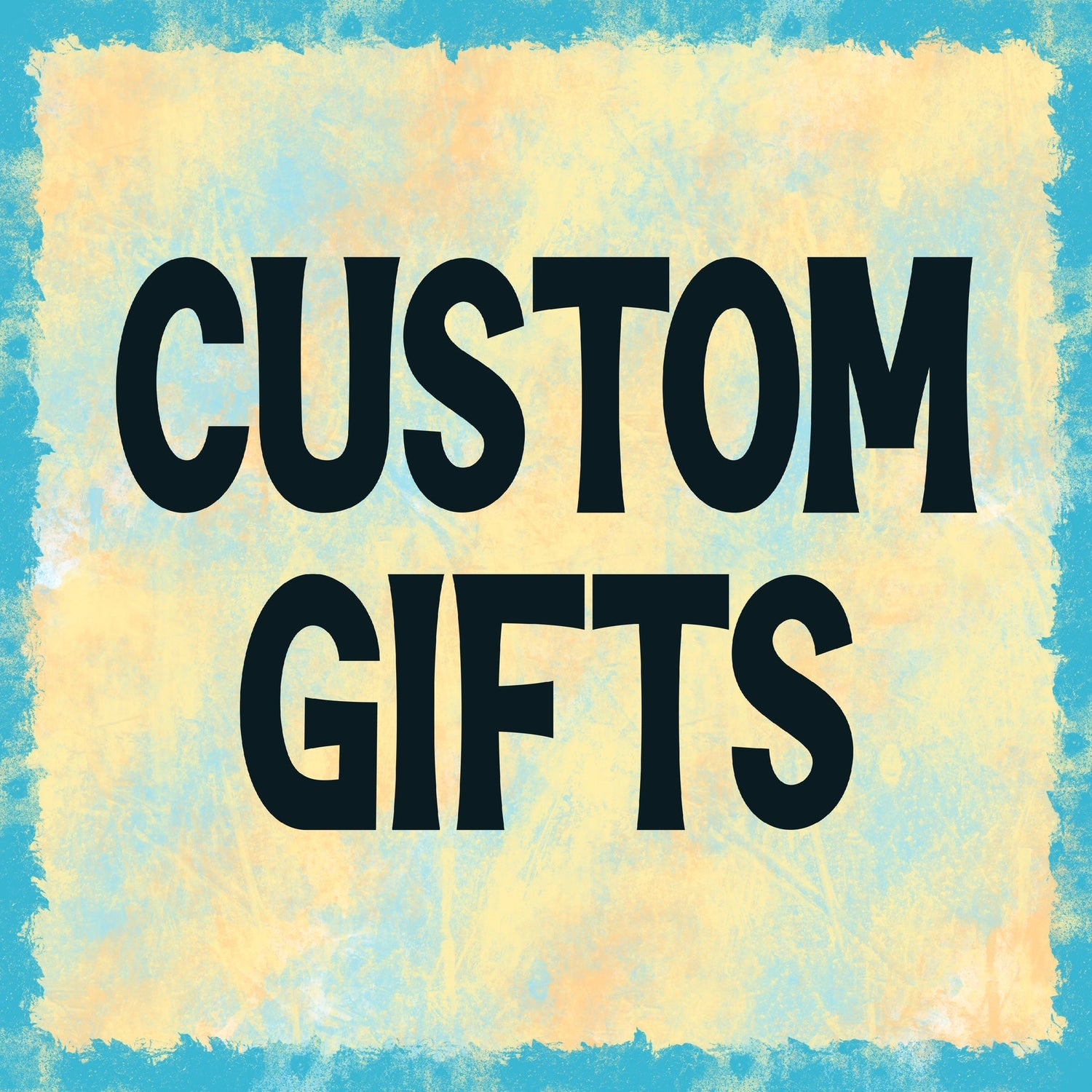Customizable Gifts